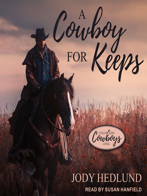 Title details for A Cowboy for Keeps by Jody Hedlund - Available